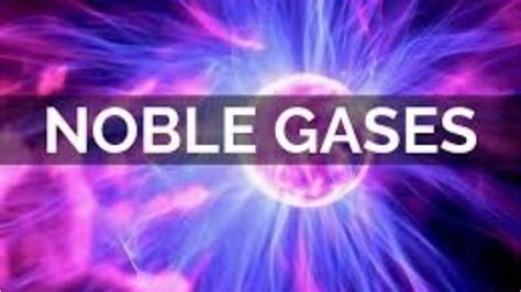The Noble Gases By Ashlyn Koerber