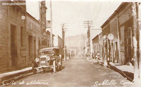 Saltillo Del Recuerdo La Calle De Aldama En Saltillo