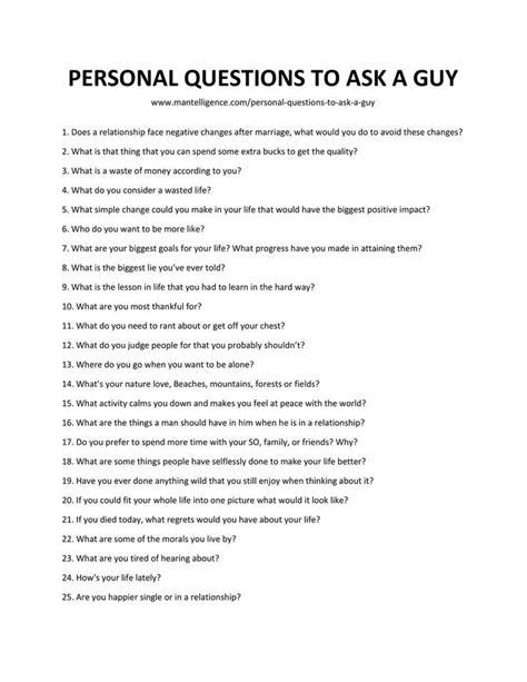 You can also use them to become better acquainted with yourself, especially if you are searching for your purpose in life. 66 Personal Questions to Ask a Guy - Spark deep ...
