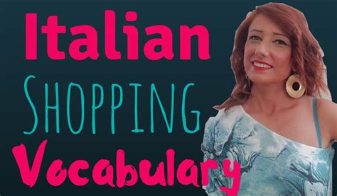 Italian Shopping Vocabulary Everybody Loves Tuscany