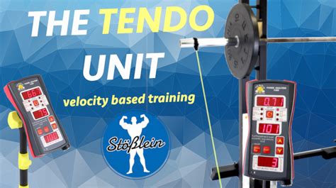 The Tendo Unit Velocity Based Training Assess Dont Guess Bernd