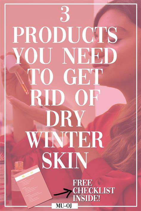 3 Products You Need To Banish Dry Winter Skin With Images Winter