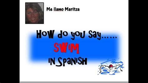 How Do You Say Swim In Spanish Swimming Youtube