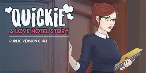 The Public Release Of Quickie A Love Hotel Story V P Is Now