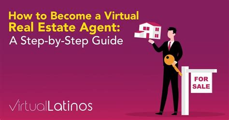 How To Become A Virtual Real Estate Agent A Step By Step Guide Virtual Latinos