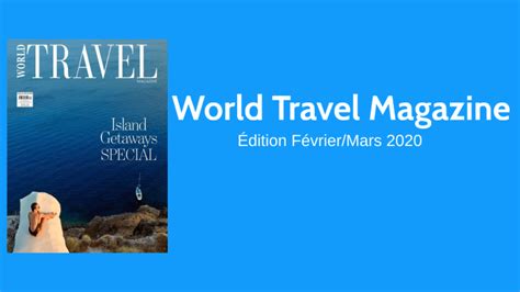World Travel Magazine By Laetitia Simard