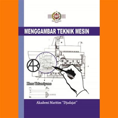 Jual Menggambar Teknik Mesin Heru Triamiyono Di Lapak Arow Bookstore