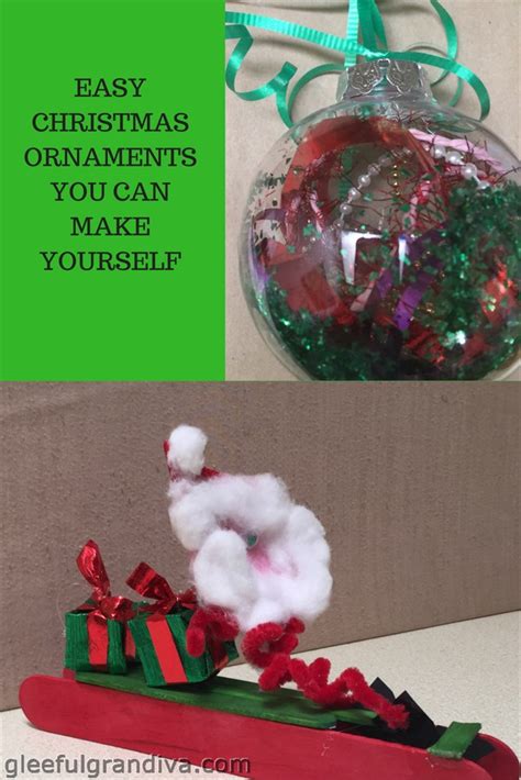 Easy do it yourself ornaments. EASY CHRISTMAS ORNAMENTS YOU CAN MAKE YOURSELF - Gleeful Grandiva