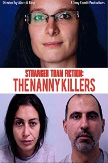 Stranger Than Fiction The Nanny Killers • Flixpatrol