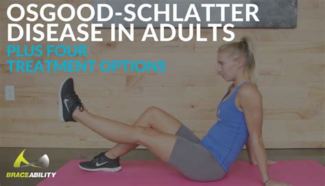 Osgood Schlatter Disease In Adults Treatment For Knee Pain