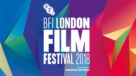 2018 Bfi London Film Festival Top 10 Films With Loudest