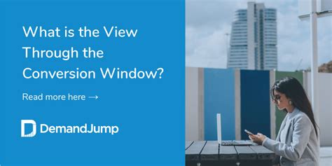 What Is View Through Conversion Window
