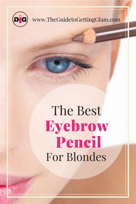 The Best Eyebrow Pencil For Blondes Eyebrow Makeup Tips Best