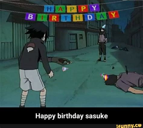Sasuke Saying Happy Birthday