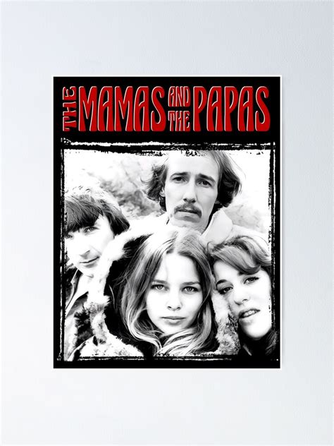 The Mamas And The Papas Poster For Sale By Kimmy73rb Redbubble