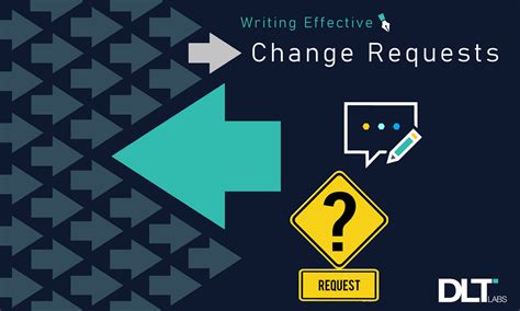 Writing Effective Change Requests By Dlt Labs Dlt Labs Medium