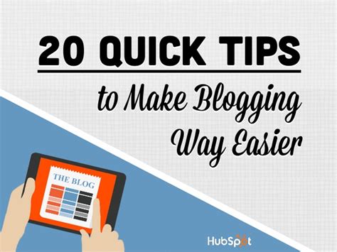 20 Quick Tips To Make Blogging Way Easier