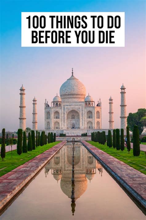 100 Things To Do Before You Die The Travel Edition Amazing Travel