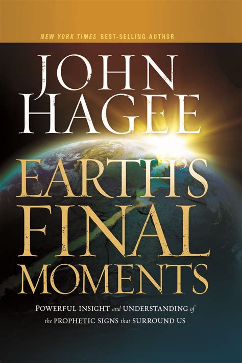 Earths Final Moments Powerful Insight And Understanding Of The