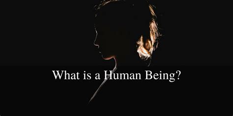What Is A Human Being New Life Christian Church