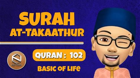 Surah At Takaathur Quran 102 Basic Of Life Youtube