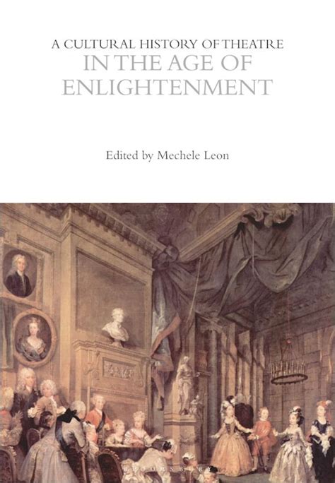 A Cultural History Of Theatre In The Age Of Enlightenment The
