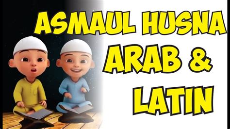 Tabel asmaul husna arab + latin + indonesia inggris. Asma`ul Husna Lengkap Teks Arab Dan Latin Mudah dan Cepet ...