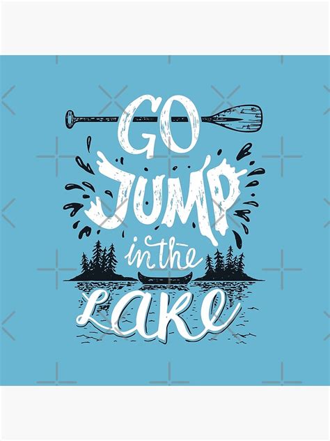 Go Jump In The Lake Throw Pillow For Sale By Paullesser Redbubble