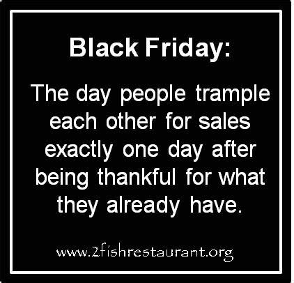 A famous movie and a popular american chain of restaurants popularized the phrase thank god, it's friday or thank goodness, it's friday (tgif) just to celebrate the end. Black Friday quote | Inspirational quotes about success ...