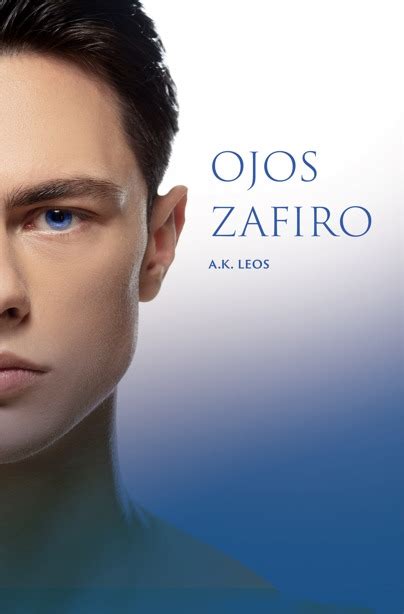 Ojos Zafiro By A K Leos Goodreads