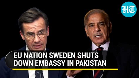 Pak Cries Foul As Sweden Indefinitely Shuts Down Embassy In Islamabad