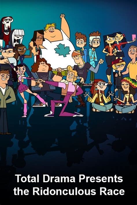 Total Drama Presents The Ridonculous Race Pictures Rotten Tomatoes