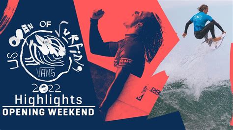 Highlights Weekend Recap From The Vans Us Open Of Surfing Youtube