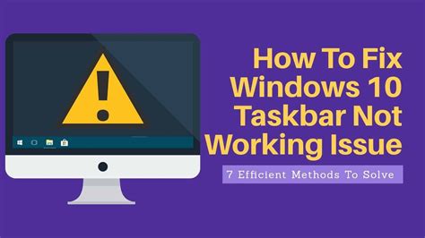 7 Ways To Fix Windows 10 Taskbar Not Working Issue Solved R