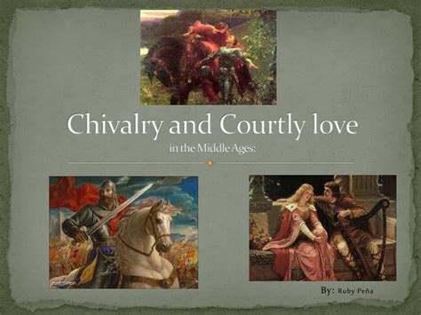 Ppt Chivalry And Courtly Love In The Middle Ages Powerpoint