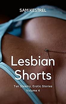Lesbian Shorts A Lesfic Series Ff Erotica Ten Steamy Erotic Stories