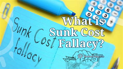 What Is Sunk Cost Fallacy