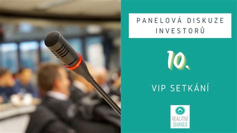 Panelová Diskuze Investorů 10 Vip Setkání Aneb Veselé Historky Ze