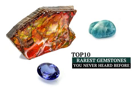 Top 10 Rarest Gemstones You Never Heard Before And Philophrosyne