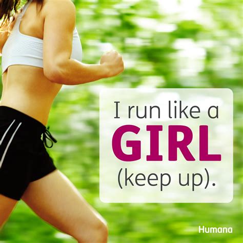 I Run Like A Girl Keep Up Run Running Girlpower Feminism Motivation Inspiration