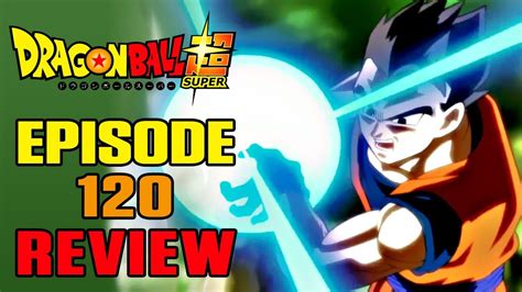 Dragon Ball Super Episode 120 Review Robots Robots Everywhere Youtube