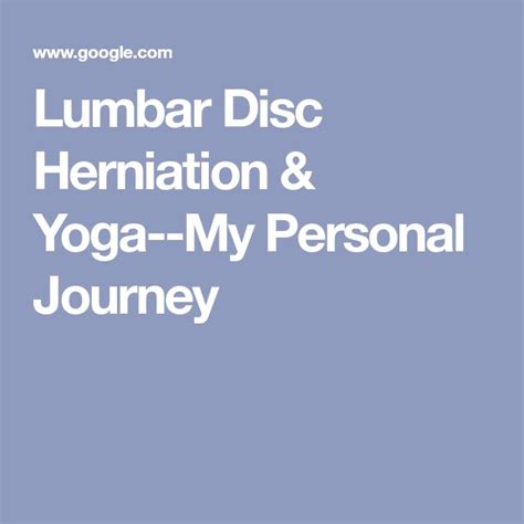 Lumbar Disc Herniation Yoga My Personal Journey Lumbar Disc Disk