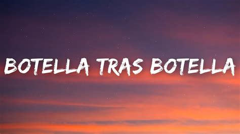 Botella Tras Botella Gera MX Christian Nodal Letra Lyrics YouTube