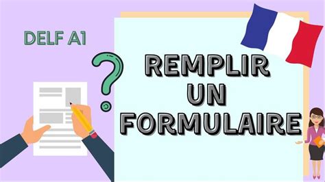 Remplir Un Formulaire Fill In A Form In French Delf A Production