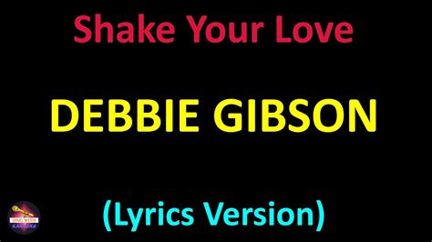 Debbie Gibson Shake Your Love Lyrics Version Youtube