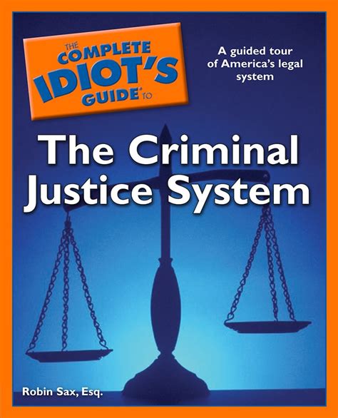 The Complete Idiot S Guide To The Criminal Justice System Dk Us