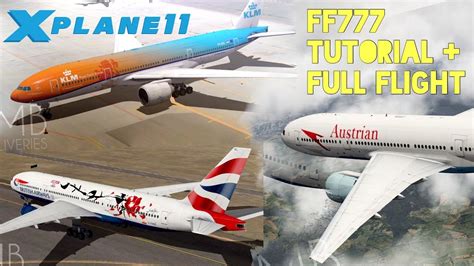 Boeing 777 worldliner/extended by flightfactor/vmax. X-Plane 11 | Flightfactor 777 | Tutorial + Full Flight ...