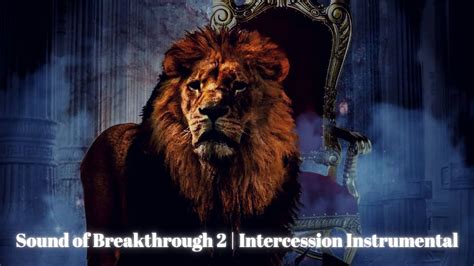Sound Of Breakthrough 2 Intercession Instrumental Youtube
