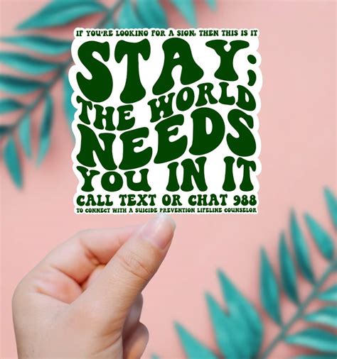 Stay The World Needs You Suicide Prevention 988 Sticker Bohemian Rêves
