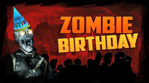 Zombie Birthday Call Of Duty Zombies Zombie Games Youtube